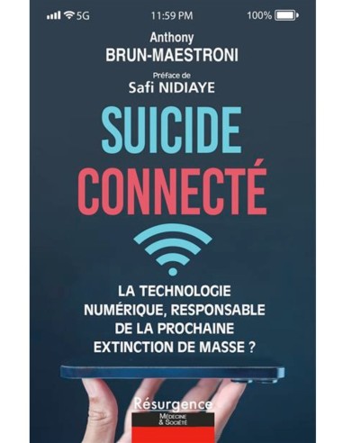 Suicide connecté - La technologie numérique, responsable de la prochaine extinction de masse ? Geotellurique.fr - 3