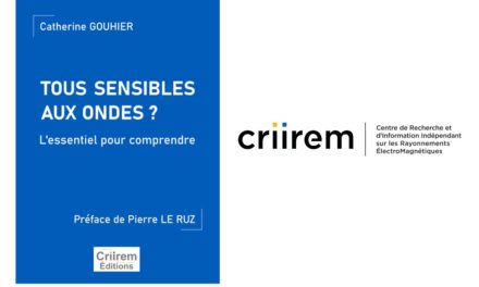 Avis Livre Criirem : « Tous sensibles aux ondes ? L’essentiel »