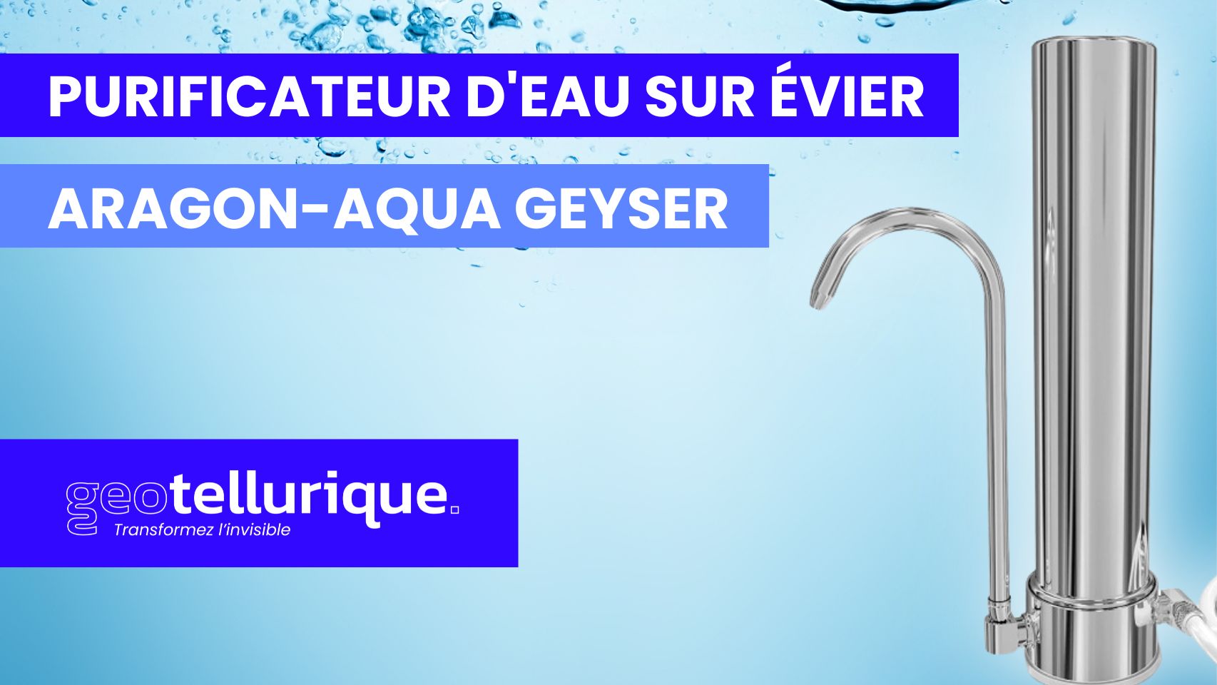 Cartouche Aragon BIO Geyser pour purificateur d'eau sur évier